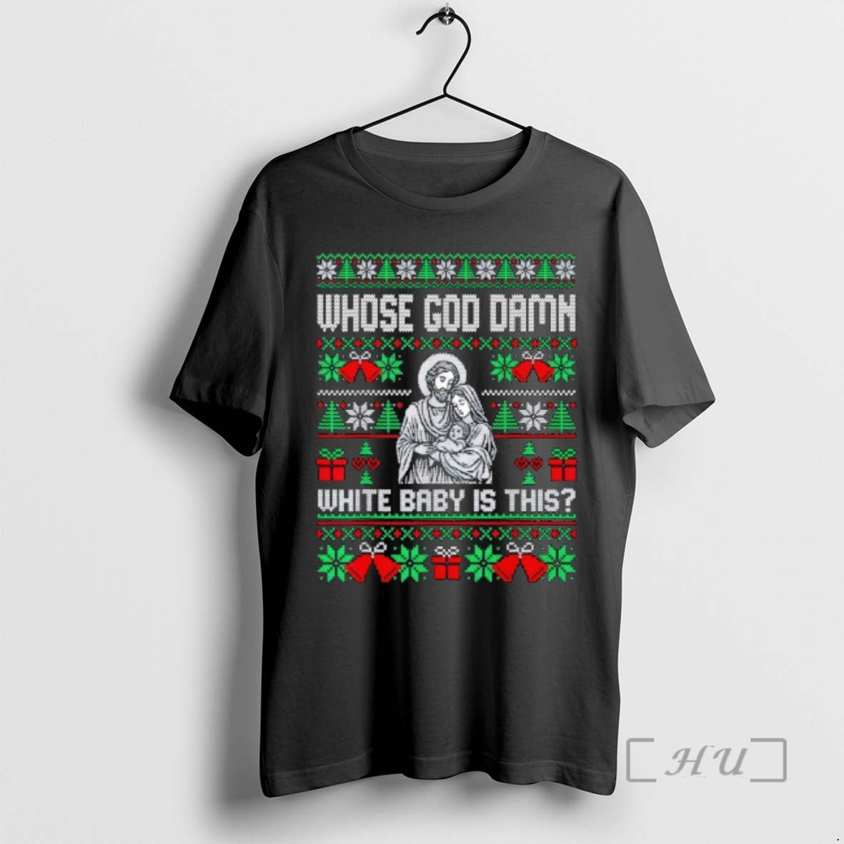 Officials Whose God Damn White Baby Is This Funny Jesus Christmas Premium T Shirts Sweater Hoodie, Sweatshirt | CiraTrend.com