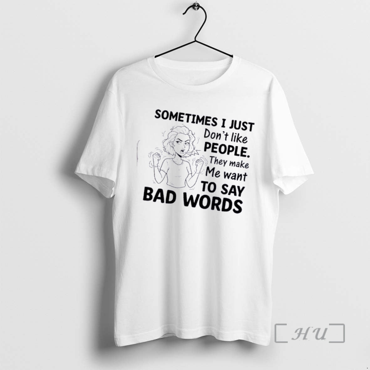 Officials Women Sometimes I Just Dont Like People They Make Me Want To Say Bad T-Shirts, Hoodie, Sweatshirt | CiraTrend.com