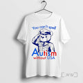 Officials You Cant Spell Autism Without Usa Bear T-Shirts, Hoodie, Sweatshirt | CiraTrend.com
