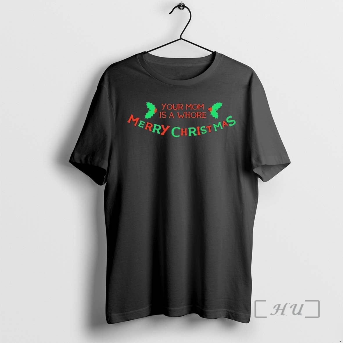 Officials Your Mom Is A Whore Merry Christmas T-Shirts, Hoodie, Sweatshirt | CiraTrend.com