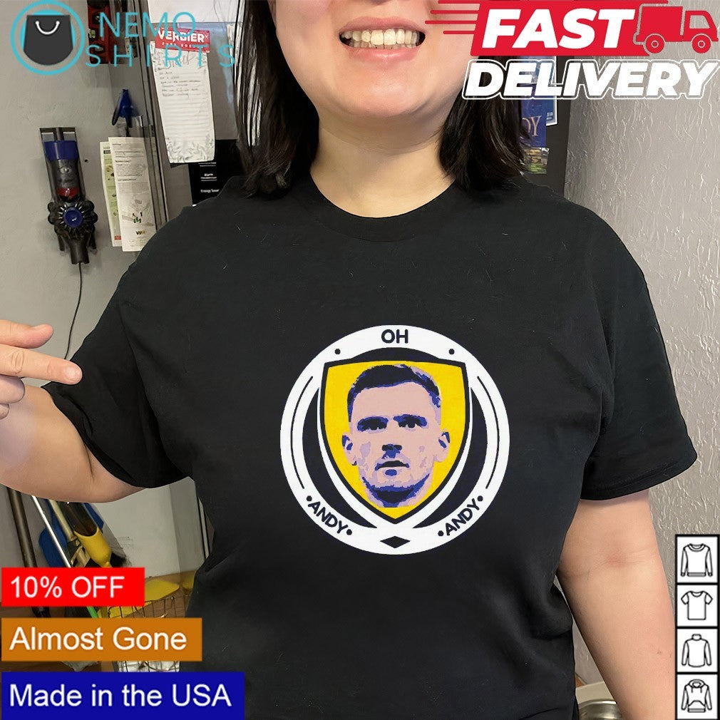 Oh Andy Andy Andy Robertson shirt