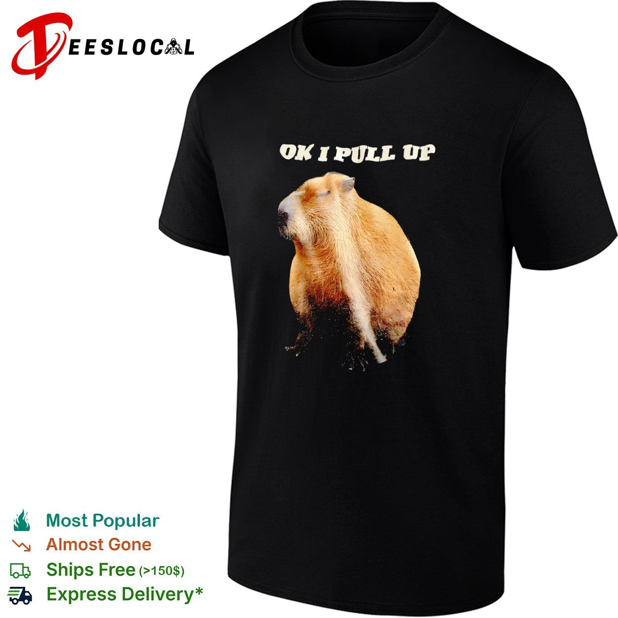 Ok I Pull Up capybara meme shirt