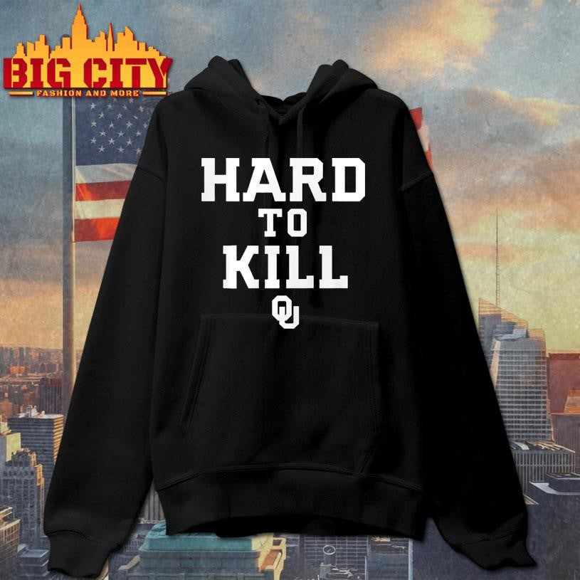 Oklahoma Sooners Hard To Kill Shirt