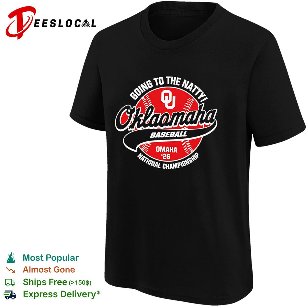 Oklahoma Sooners Oklamaha baseball going to the natty national championship shirt