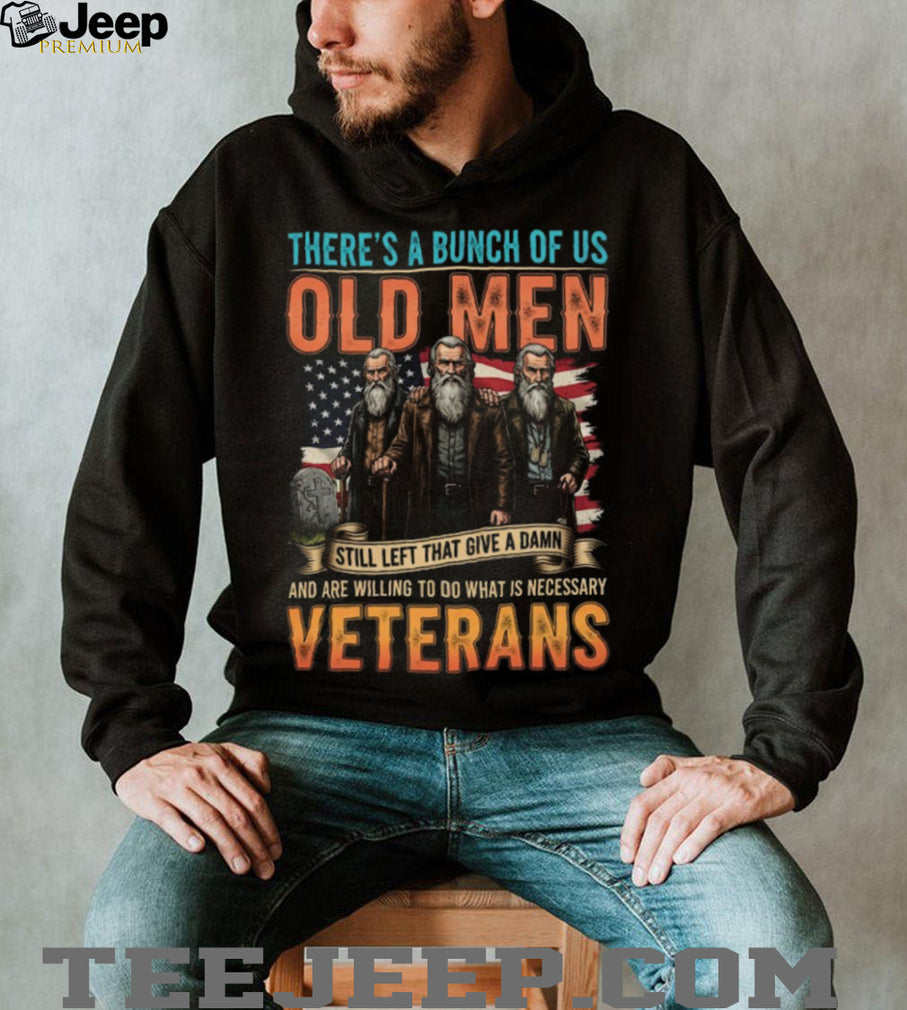 Old Men Veterans Still Give A Damn Patriotic American Flag Shirt