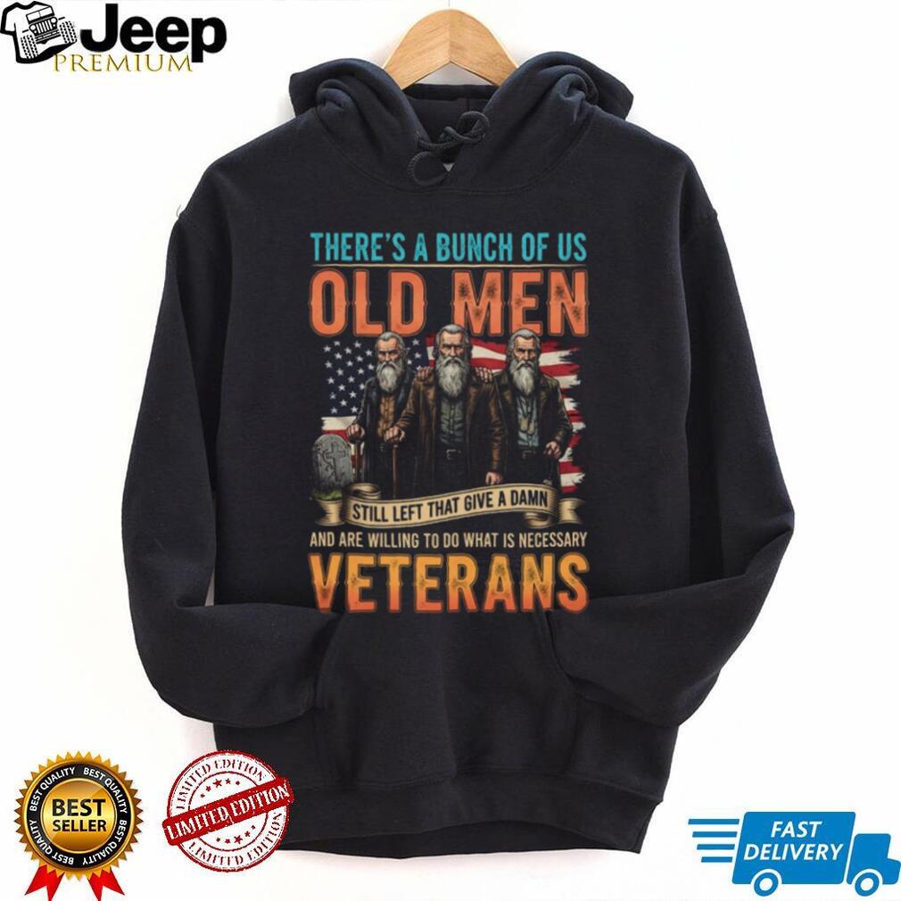 Old Men Veterans Still Give A Damn Patriotic American Flag Shirt