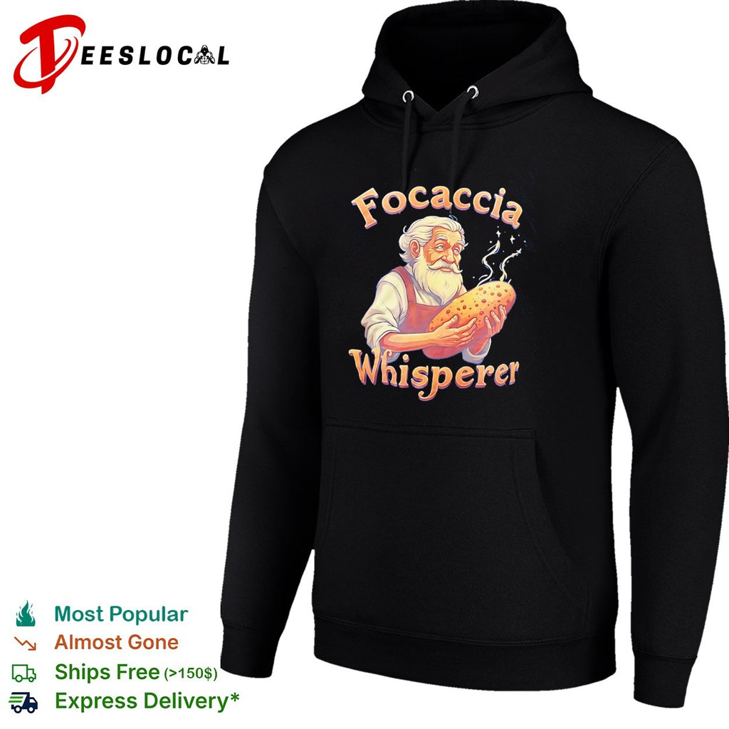 Old baker focaccia whisperer shirt