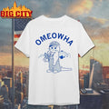 Omeowha shirt