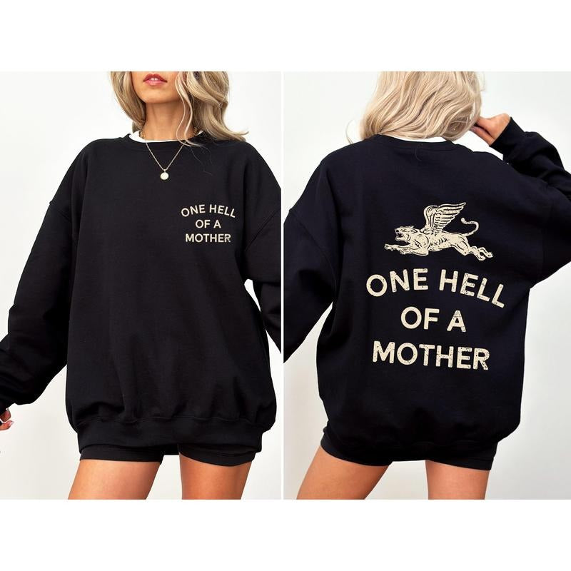 One Hell Of A Mother, Tattoo, Mother's Day, Mama Sweatshirt, Women's Crew Neck, Crewneck T-Shirts, Hoodie | CiraTrend.com