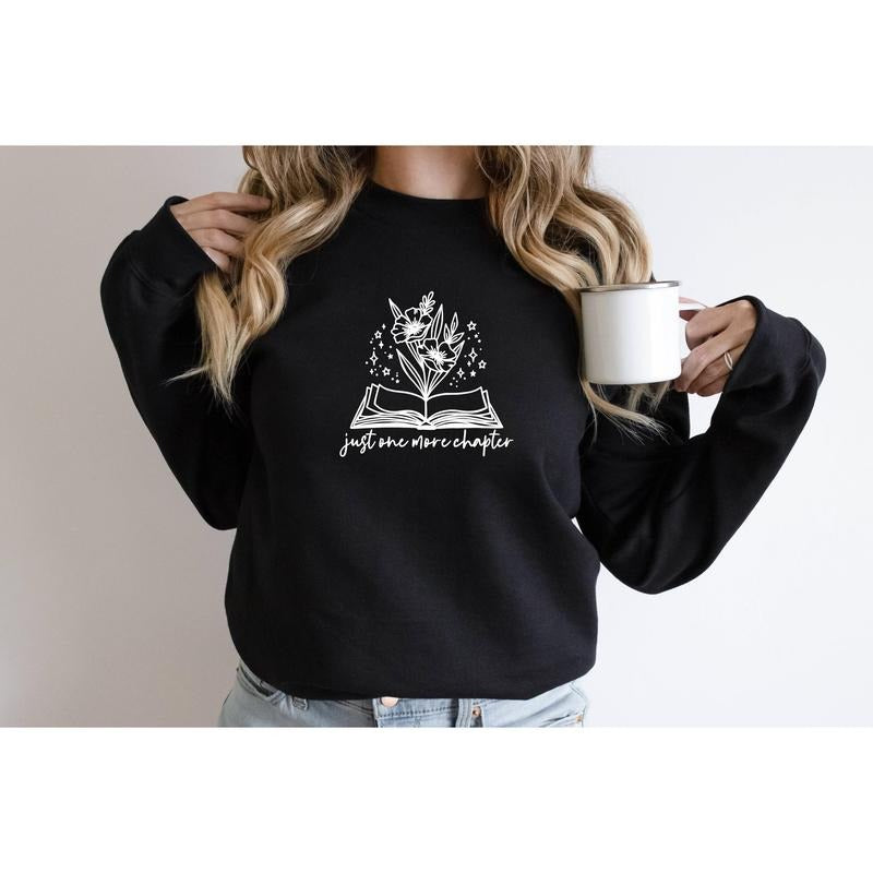 One More Chapter Sweatshirt Book Lover Crewneck Book Nerd Gift Librarian Shirt Read Shirt Reading Sweatshirt Readers Are...