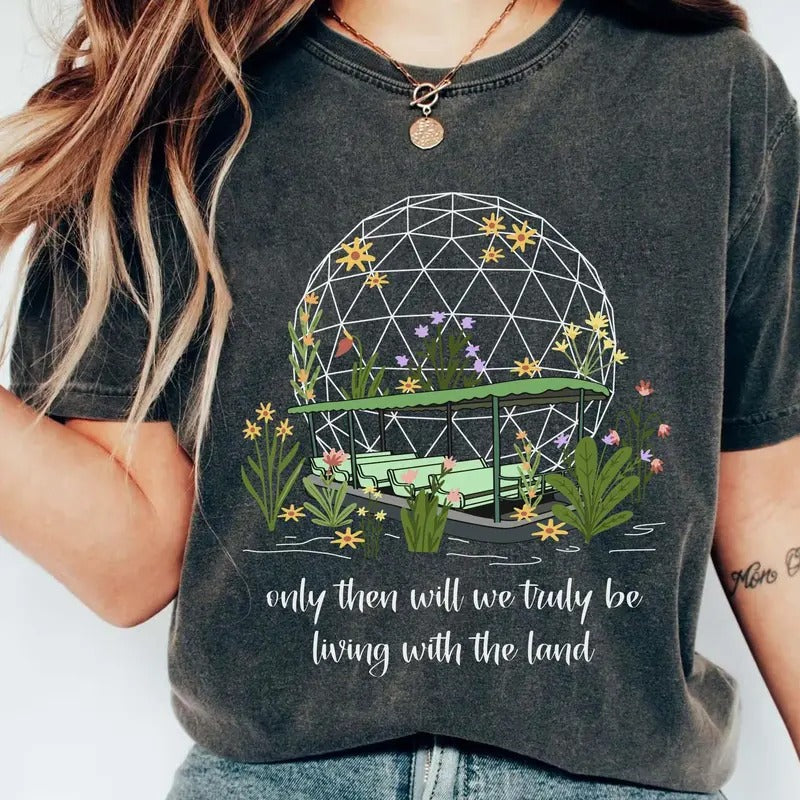 Only Then Will We Truly Be Living With The Land Shirt, Family Trip Shirt Hoodie, Sweatshirt | CiraTrend.com