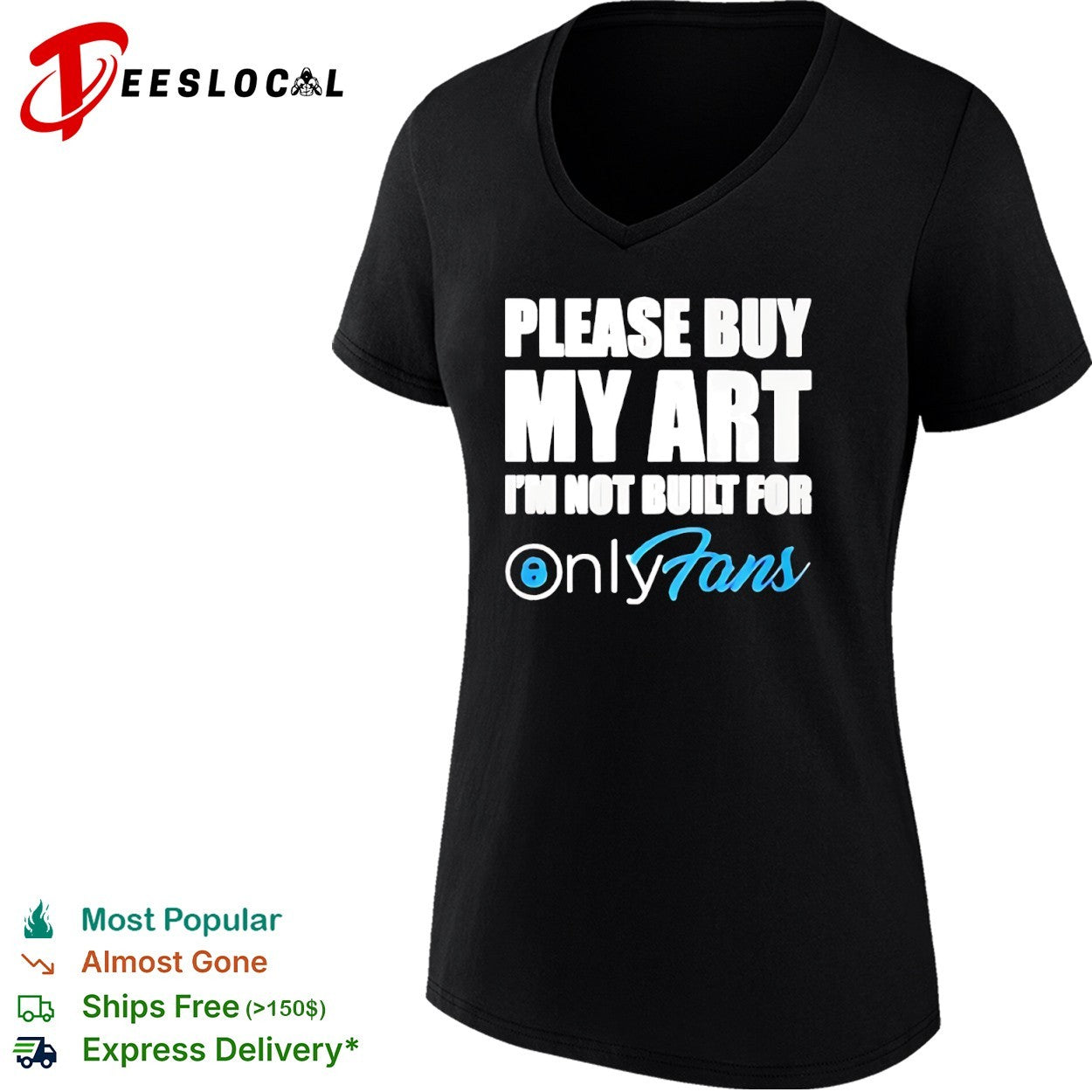 OnlyFans please buy my art I am not built for shirt