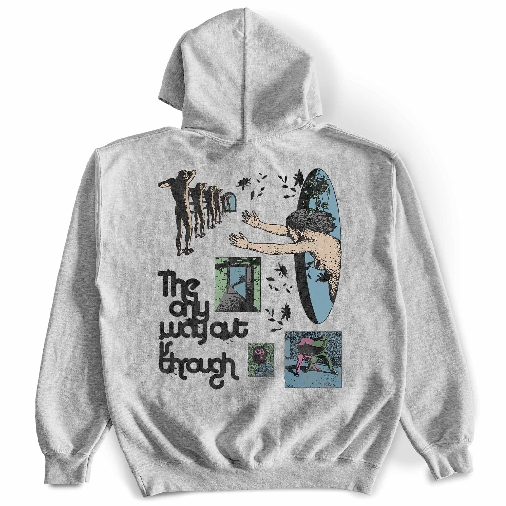 The Only Way Out is Through Hoodie T-Shirts, Sweatshirt | CiraTrend.com (Image 1)