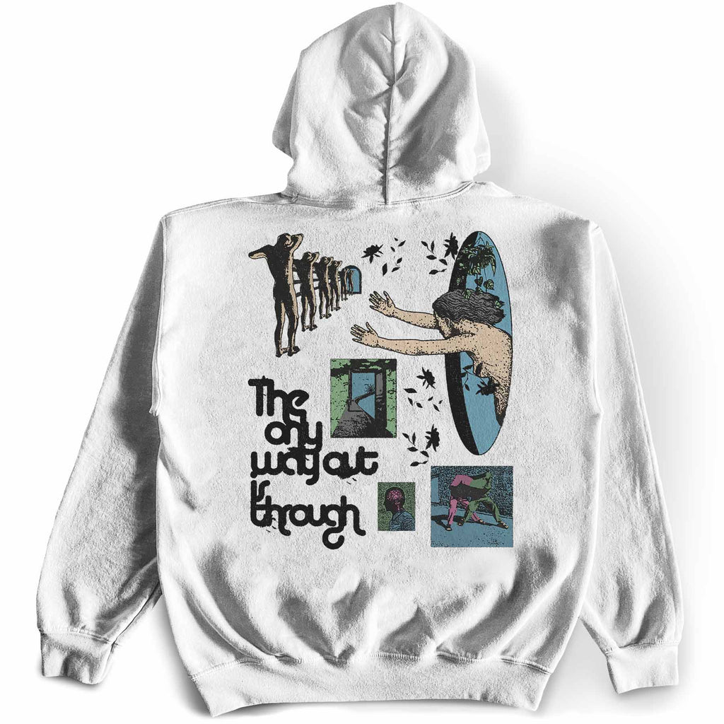 The Only Way Out is Through Hoodie T-Shirts, Sweatshirt | CiraTrend.com (Image 3)