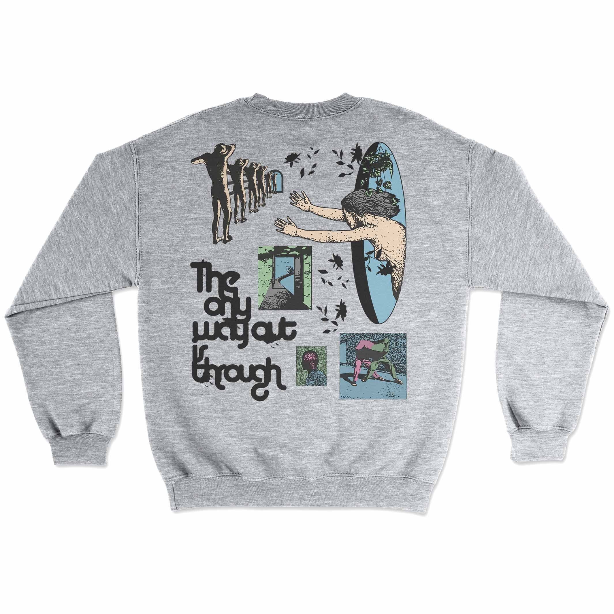 The Only Way Out is Through Sweatshirt T-Shirts, Hoodie | CiraTrend.com (Image 1)