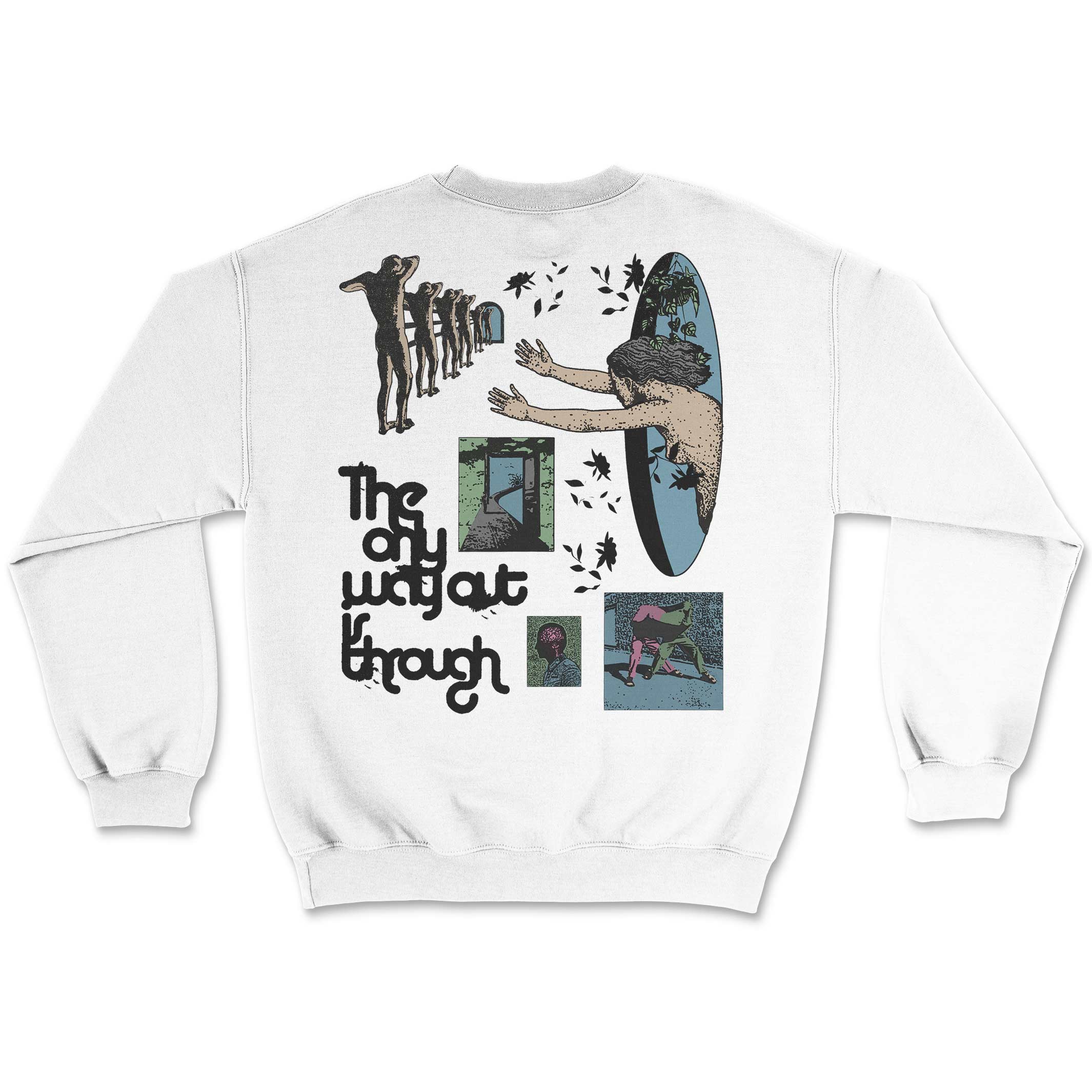 The Only Way Out is Through Sweatshirt T-Shirts, Hoodie | CiraTrend.com (Image 3)