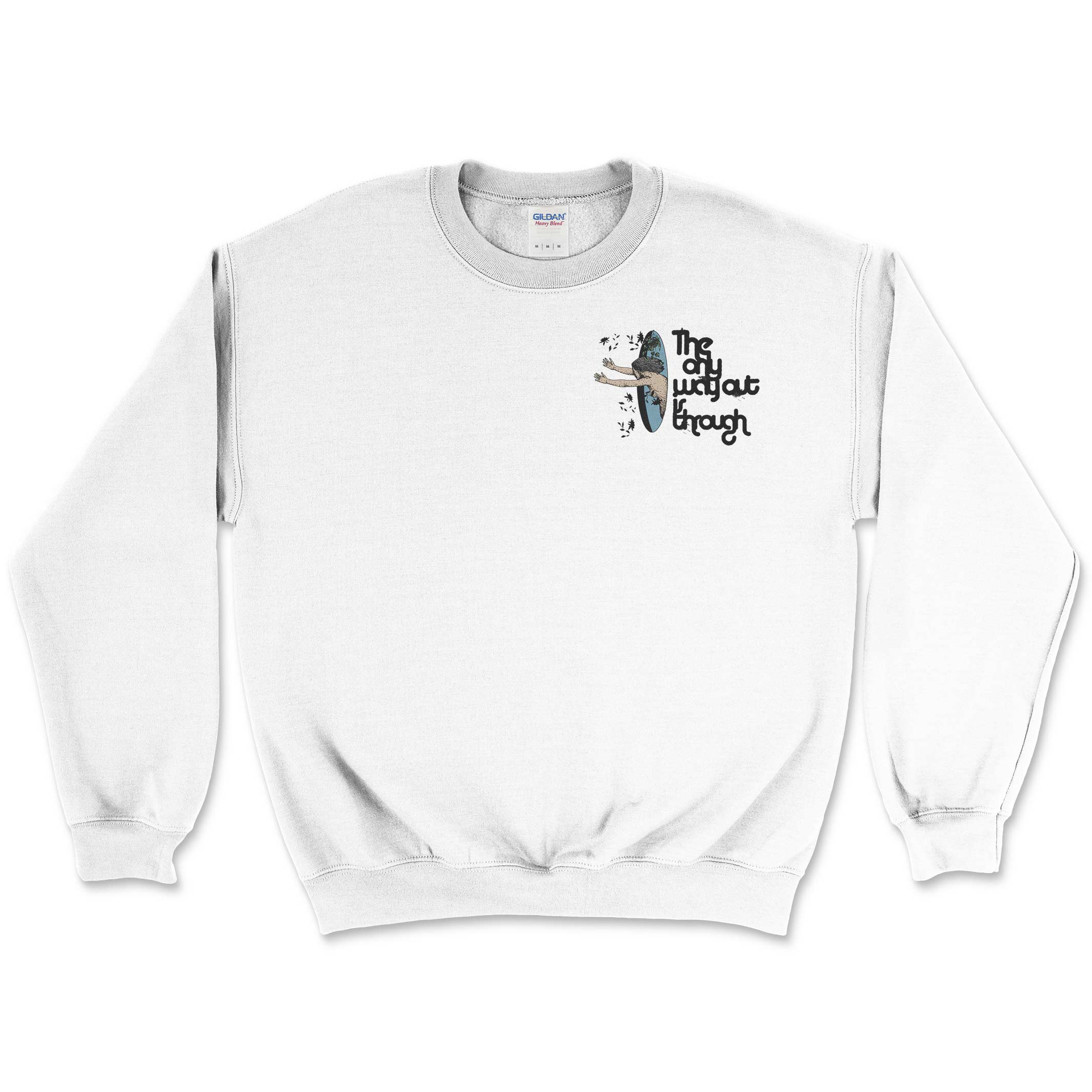 The Only Way Out is Through Sweatshirt T-Shirts, Hoodie | CiraTrend.com (Image 4)