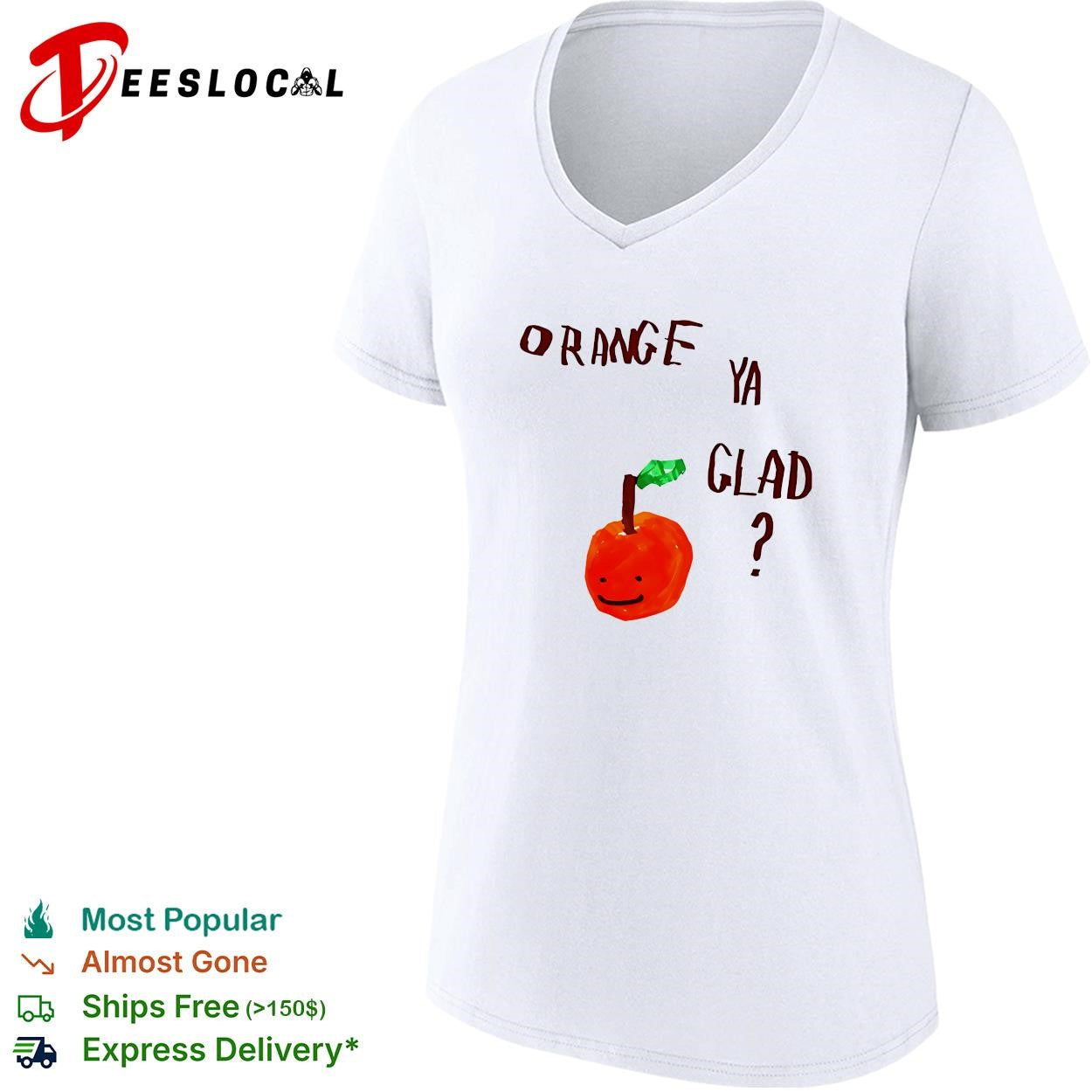 Orange Ya Glad fruit pun food punny paint shirt