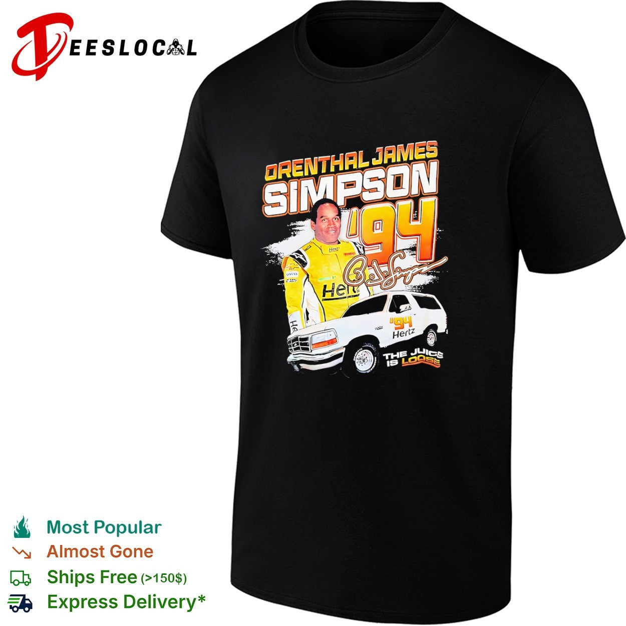 Orenthal James Simpson 94 the juice is loose shirt