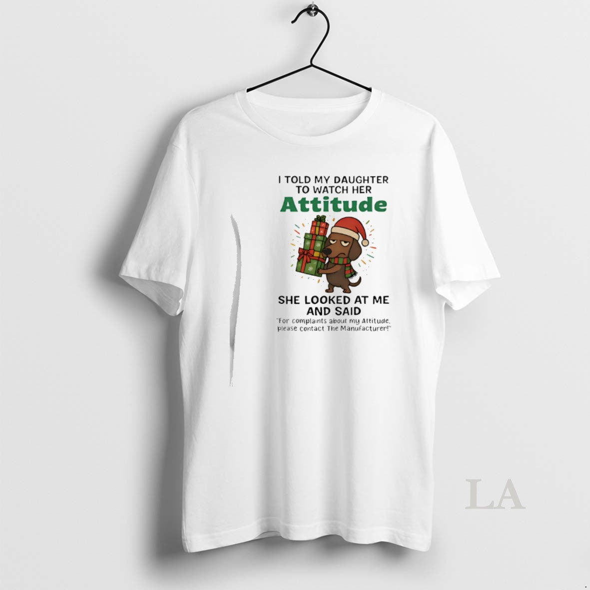 Original Dachshund I Told My Daughter To Watch Her Attitude Christmas T-Shirts, Hoodie, Sweatshirt | CiraTrend.com