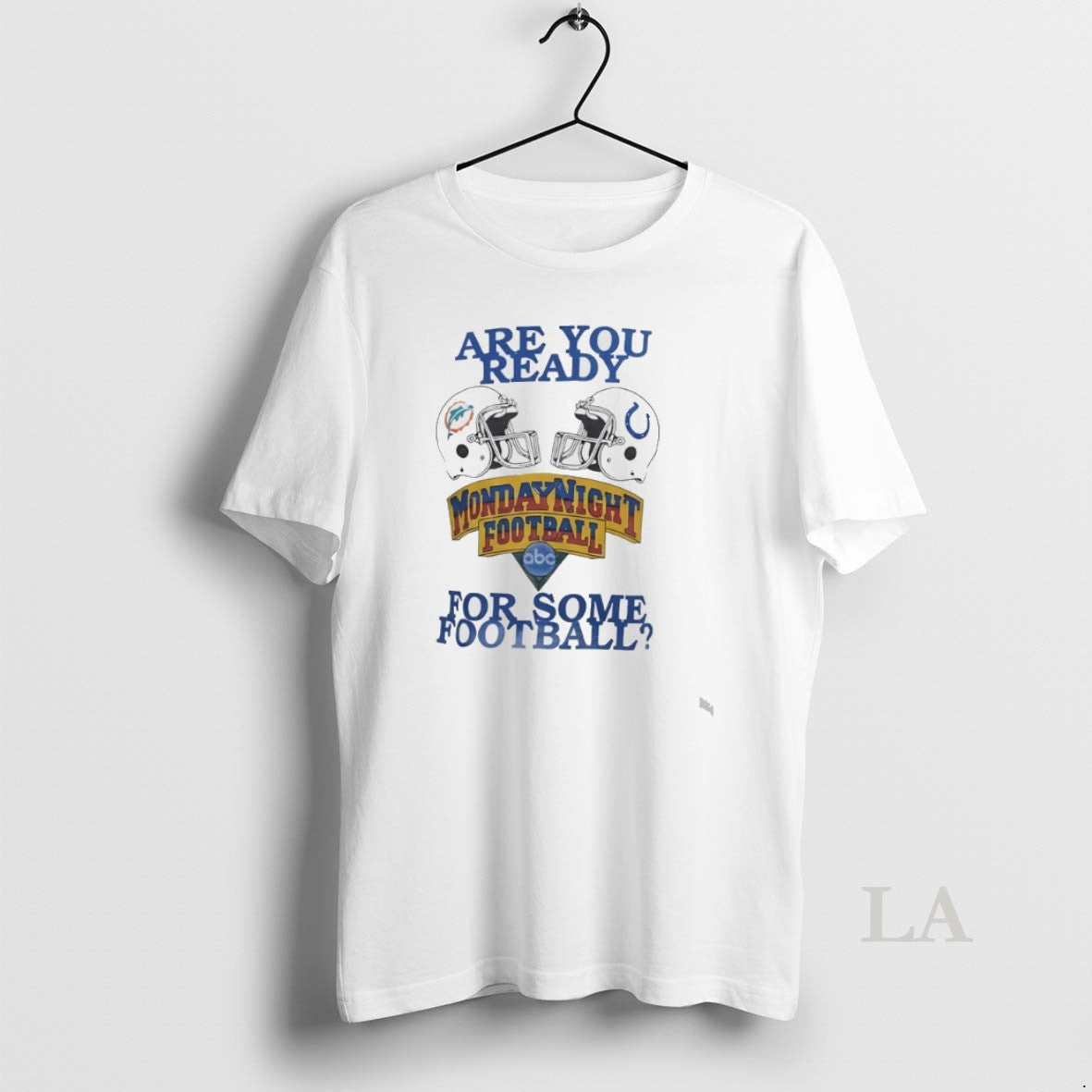 Original Dolphins Vs Colts Are You Ready For Some Monday Night Football T-Shirts, Hoodie, Sweatshirt | CiraTrend.com