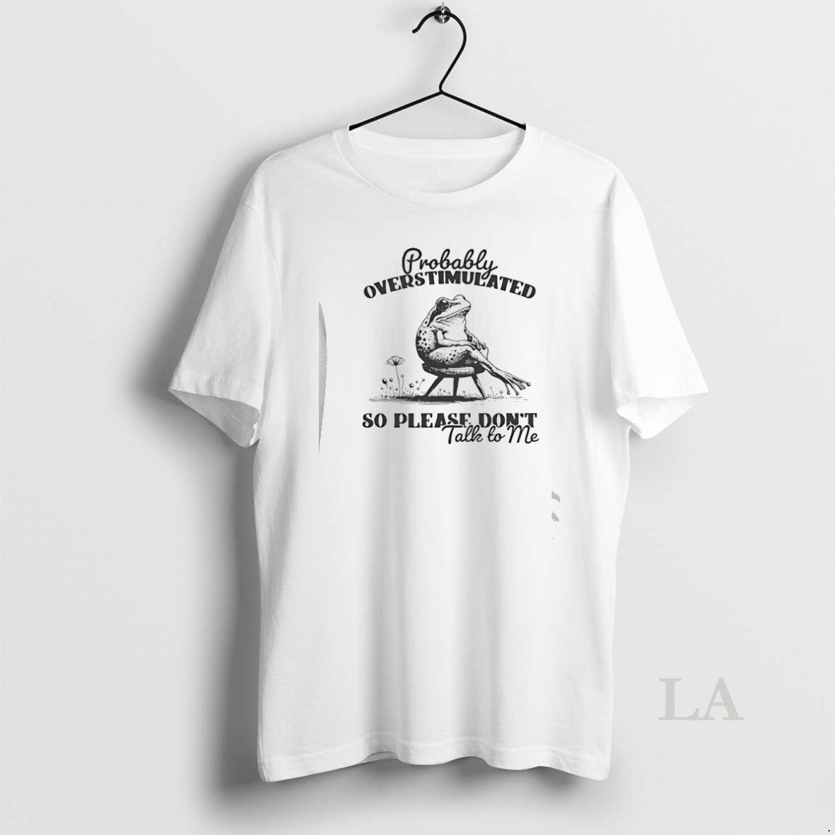 Original Frog Probably Overstimulated So Please Dont Talk To Me T-Shirts, Hoodie, Sweatshirt | CiraTrend.com