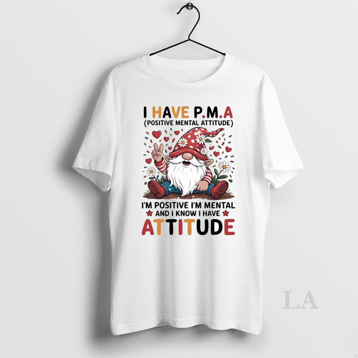 Original Gnome I Have Pma Positive Mental Attitude