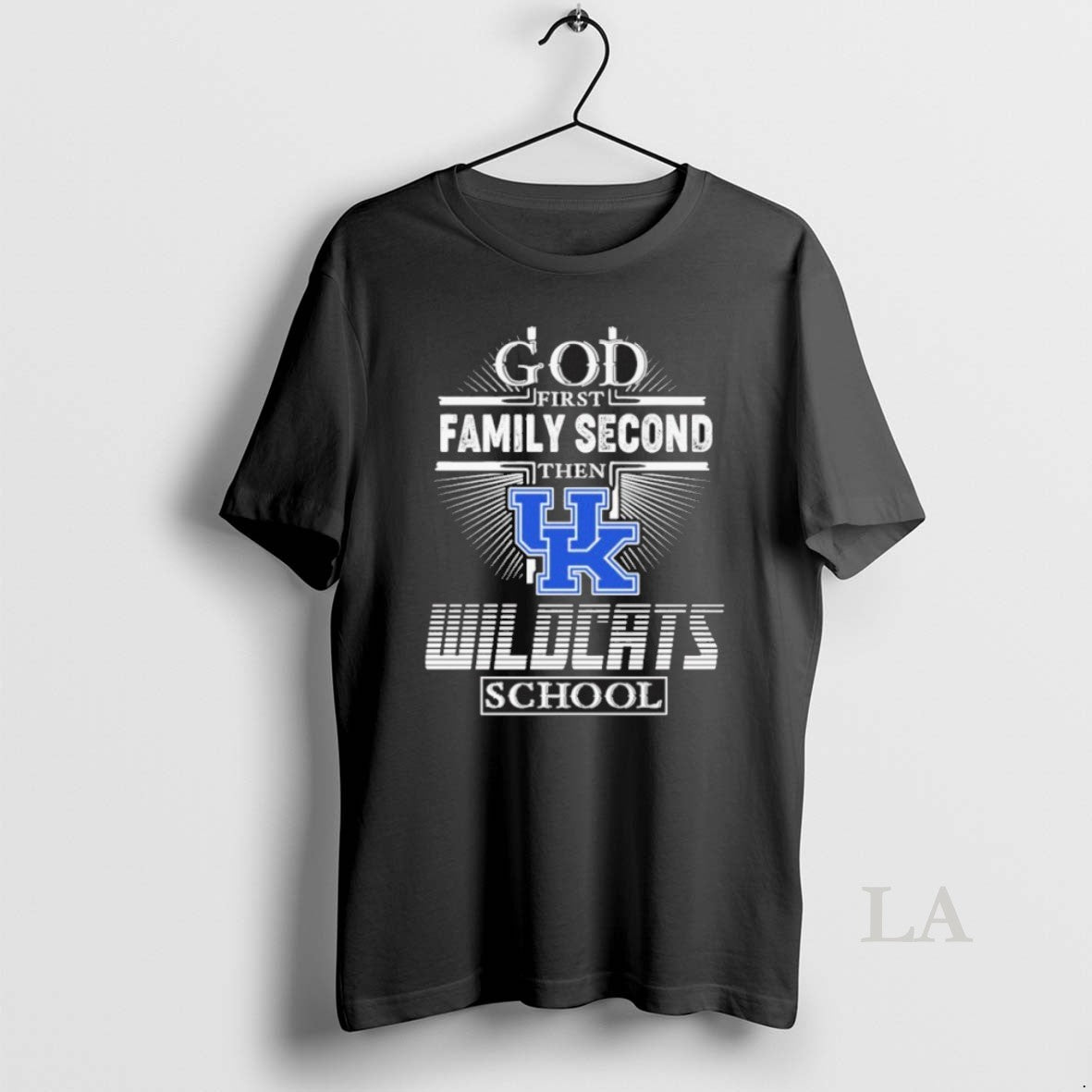 Original God First Family Second Then Wildcats School