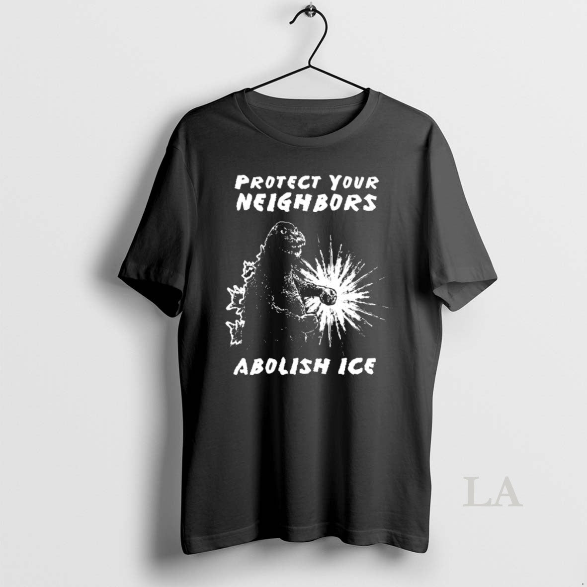 Original Godzilla Protect Your Neighbors Minneapolis Abolish Ice T-Shirts, Hoodie, Sweatshirt | CiraTrend.com