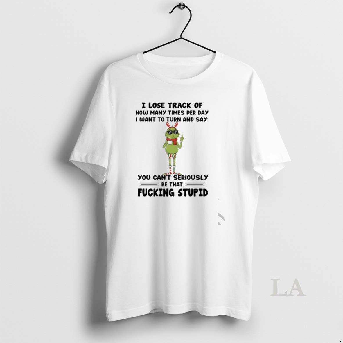 Original Grinch I Lose Track Of How Many Times Per Day I Want To Turn T-Shirts, Hoodie, Sweatshirt | CiraTrend.com