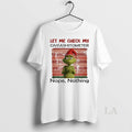 Original Grinch Let Me Check My Giveashitometer Nope Nothing Christmas White