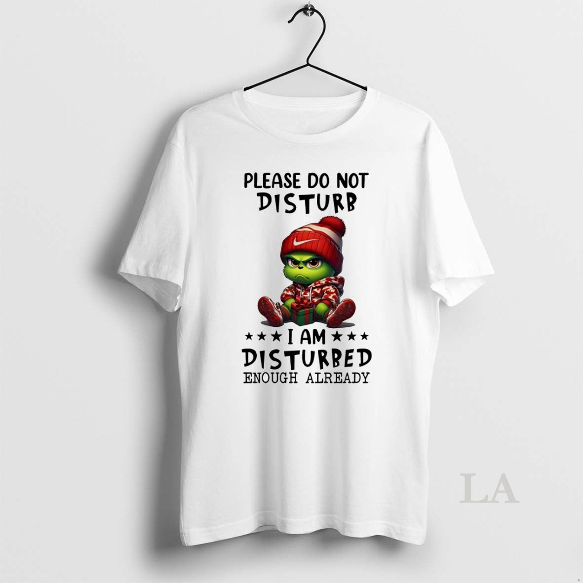 Original Grinch Please Do Not Disturb I Am Disturbed Enough Already White