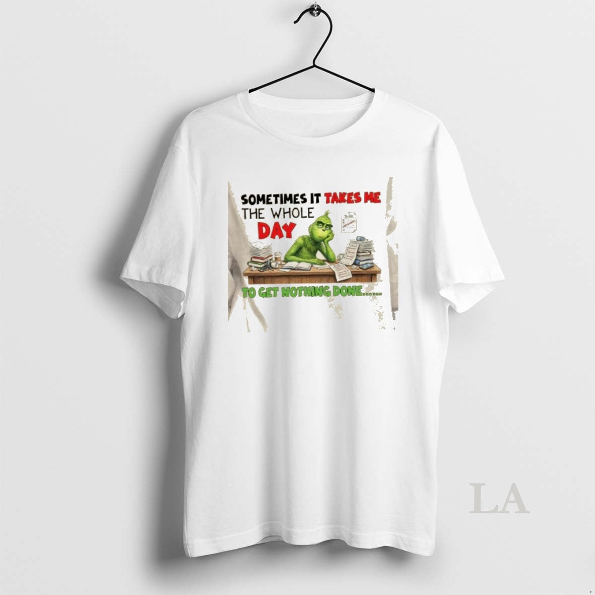 Original Grinch Sometimes It Takes Me The Whole Day To Do List Unfinished To Get T-Shirts, Hoodie, Sweatshirt | CiraTrend.com