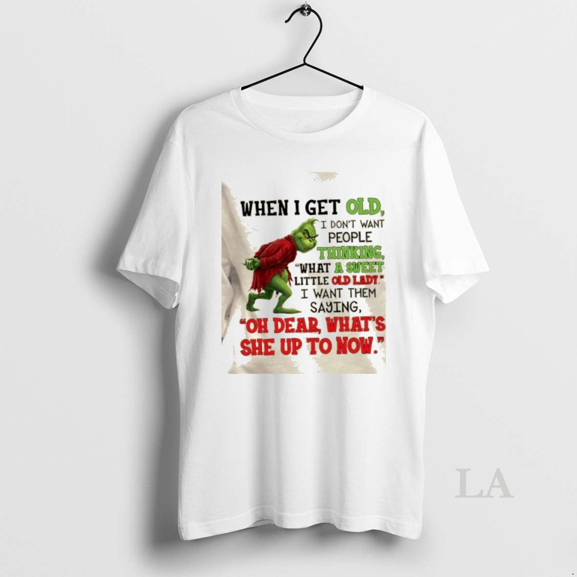 Original Grinch When I Get Old I Dont Want People Thinking What A Sweet Little T-Shirts, Hoodie, Sweatshirt | CiraTrend.com