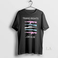 Original Guns Trans Rights Or Else Lgbt