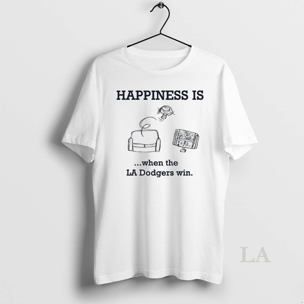Original Happiness Is When The La Dodgers Win