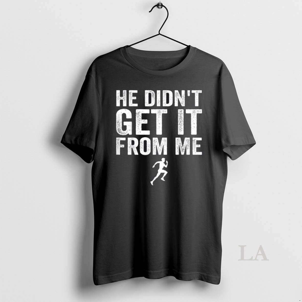 Original He Didnt Get It From Me Mom Runner Marathoner 1 1