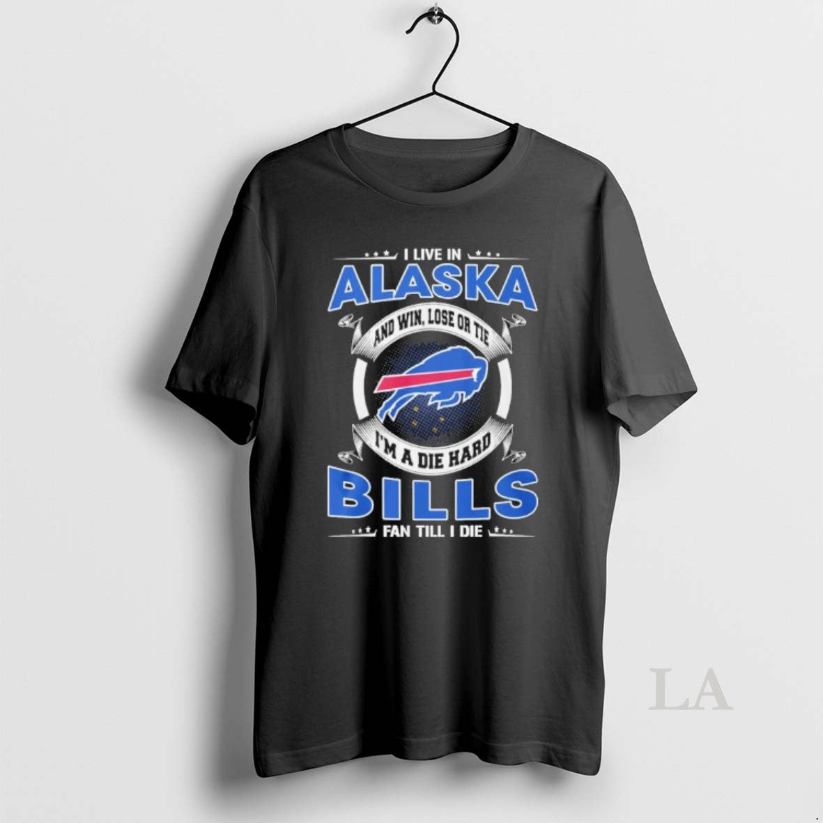 Original I Live In Alaska And Win Lose Or Tie Im A Die Hard Buffalo T-Shirts, Hoodie, Sweatshirt | CiraTrend.com