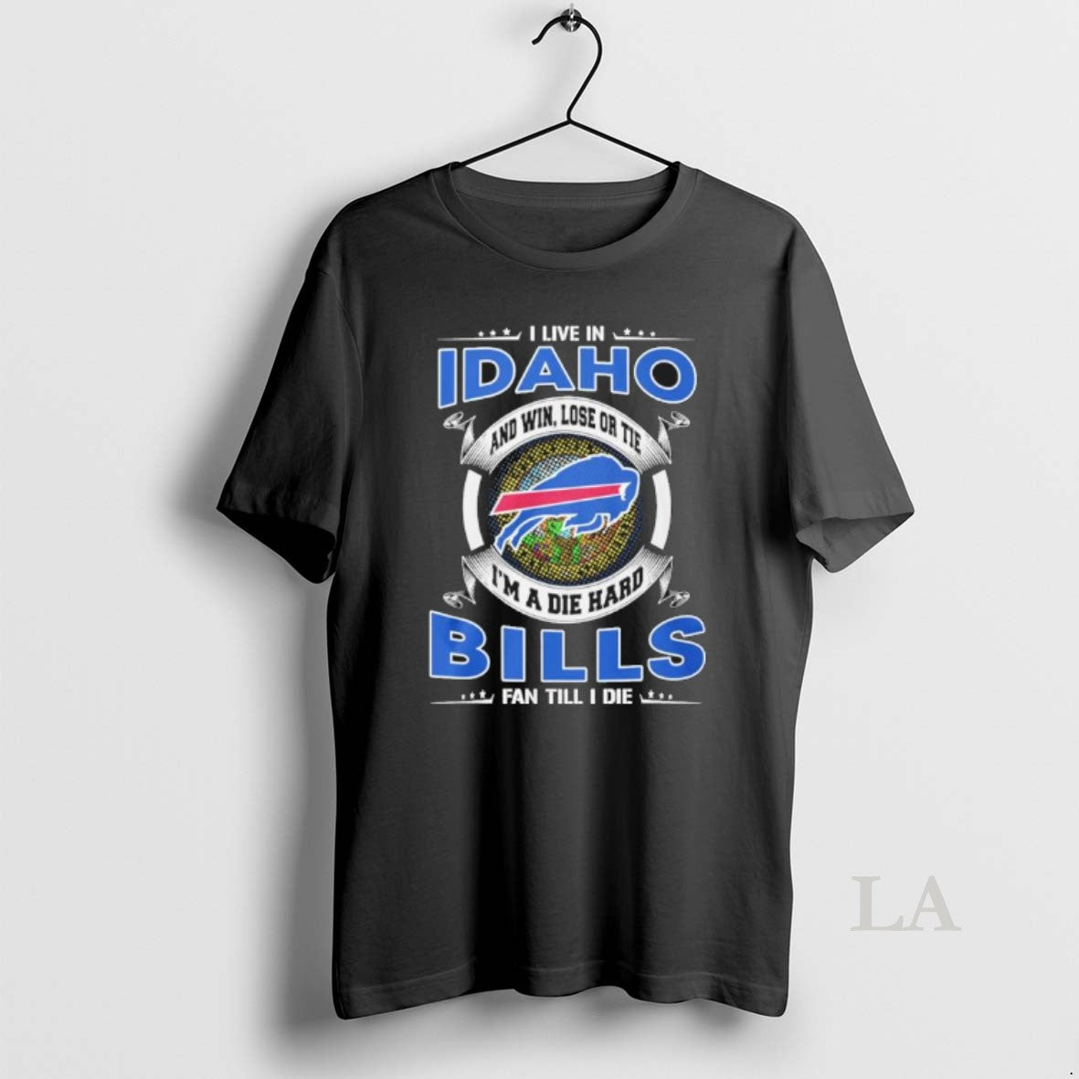 Original I Live In Idaho And Win Lose Or Tie Im A Die Hard Buffalo T-Shirts, Hoodie, Sweatshirt | CiraTrend.com