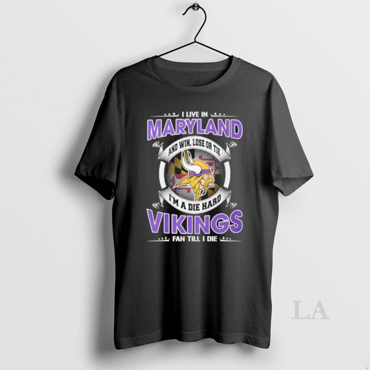 Original I Live In Maryland And Win Lose Or Tie Im A Die Hard Minnesota