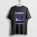 Original I Dont Need Evidence If You Dont Like The Detroit Tigers You Are Guilty T-Shirts, Hoodie, Sweatshirt | CiraTrend.com