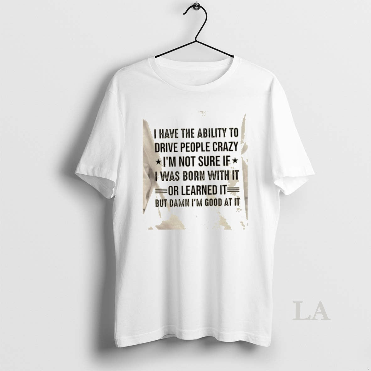 Original I Have The Ability To Drive People Crazy Im Not Sure If I Was T-Shirts, Hoodie, Sweatshirt | CiraTrend.com