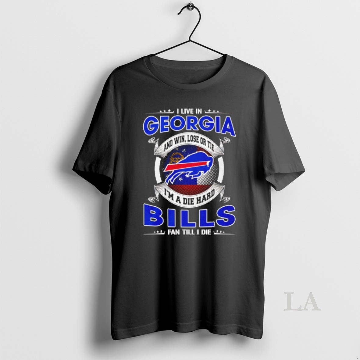 Original I Live In Georgia And Win Lose Or Tie Im A Die Hard Bills T-Shirts, Hoodie, Sweatshirt | CiraTrend.com