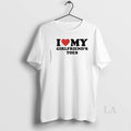 Original I Love My Girlfriends Toes T-Shirts, Hoodie, Sweatshirt | CiraTrend.com