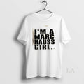 Original Im A Marc Hauss Girl T-Shirts, Hoodie, Sweatshirt | CiraTrend.com