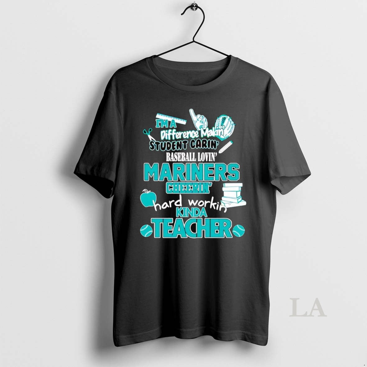 Original Im A Difference Making Student Caring Baseball Loving Seattle Mariners