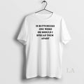 Original Is Buttcheeks One Word Or Should I Spread Them Apart T-Shirts, Hoodie, Sweatshirt | CiraTrend.com
