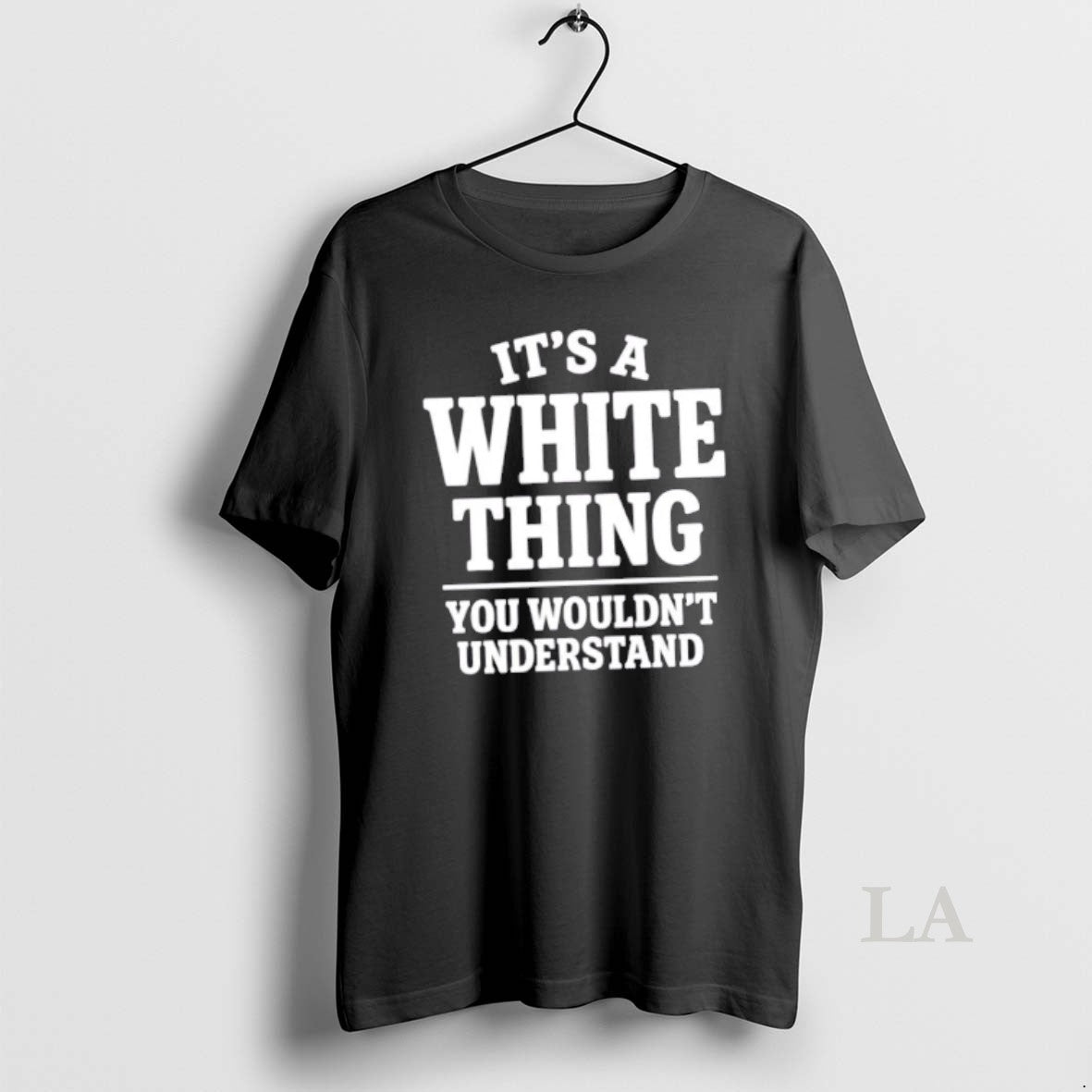 Original Its A White Thing Your Wouldnt Understand T-Shirts, Hoodie, Sweatshirt | CiraTrend.com