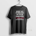 Original Keep My Husband In Your Prayers I Don T Have One Yet T-Shirts, Hoodie, Sweatshirt | CiraTrend.com