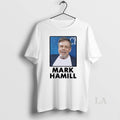 Original Mark Hamill T-Shirts, Hoodie, Sweatshirt | CiraTrend.com